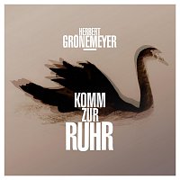 Herbert Grönemeyer – Komm zur Ruhr [2-Track]