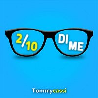 Tommycassi – Due decimi di me