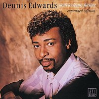 Dennis Edwards – Don't Look Any Further [Expanded Edition]