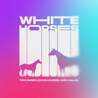 Toby Romeo, Karen Harding, Noel Holler – White Horses