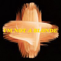 I'm Not A Blonde – The Blonde Album