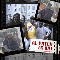 Al Patch – En Kili [épisode 1]