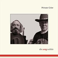 Private Crier – The Song Within