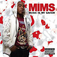 Mims – Music Is My Savior