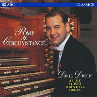 David Drury – Pomp & Circumstance [Recorded on the William Hill & Son Grand Organ, Sydney Town Hall]