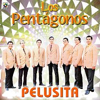 Los Pentágonos – Pelusita