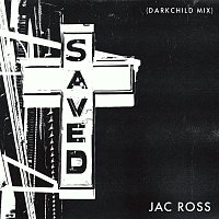 Jac Ross – Saved [Darkchild Mix]