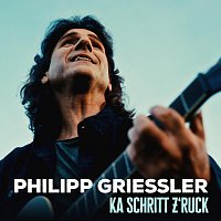 Philipp Griessler – Ka Schritt z’ruck (Radio Edit)