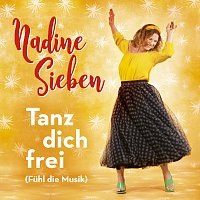Nadine Sieben – Tanz dich frei (Fuhl die Musik) [Single Mix]