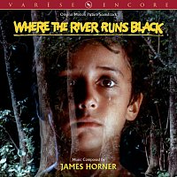 James Horner – Where The River Runs Black [Original Motion Picture Soundtrack]