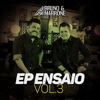 Bruno & Marrone – EP Ensaio [Vol. 3 / Ao Vivo]