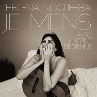 Helena Noguerra – Je mens (with Vincent Dedienne)