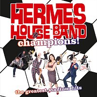 Hermes House Band – Champions!: The Greatest Stadium Hits