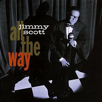 Jimmy Scott – All The Way