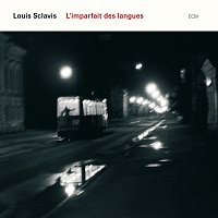 Louis Sclavis – L'Imparfait Des Langues
