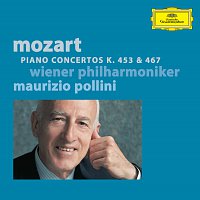 Maurizio Pollini, Wiener Philharmoniker – Mozart: Piano Concertos K. 453 &  467