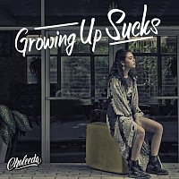 Chaleeda – Growing Up Sucks