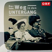 Kurt Adametz – ORF Menschen & Mächte - Der Weg in den Untergang (Original Soundtrack)