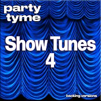 Přední strana obalu CD Show Tunes 4 - Party Tyme [Backing Versions]
