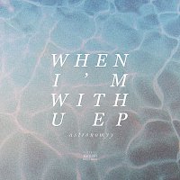 Astronomyy – When I'm With U - EP