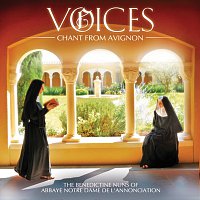 The Benedictine Nuns of Notre-Dame de l'Annonciation, Le Barroux – Voices: Chant From Avignon