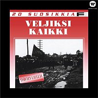 Various Artists.. – 20 Suosikkia  / Veljiksi kaikki - Tyovaen lauluja