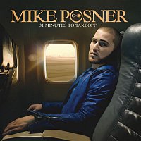 Mike Posner – 31 Minutes to Takeoff