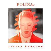 Polina – Little Babylon