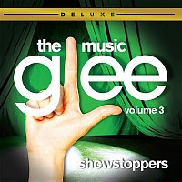 Glee Cast – Glee: The Music, Volume 3 Showstoppers