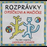Ladislav Chudík – Čapek: Rozprávky o psíčkovi a mačičke CD