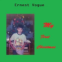 Ernest Vogue – My First Christmas