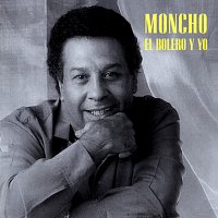 Moncho – El Bolero Y Yo
