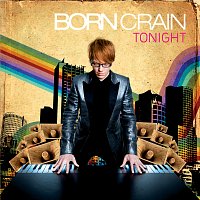 Born Crain – Tonight