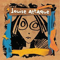 Louise Attaque – Louise Attaque [20eme anniversaire]