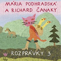 Mária Podhradská, Richard Čanaky – Rozprávky 3