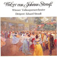 Eduard Strausz – Walzer von Johann Strausz