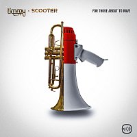 Timmy Trumpet, Scooter – For Those About To Rave