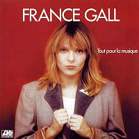 France Gall – Tout Pour La Musique (Remasterisé)