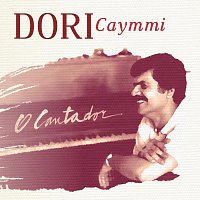 Dori Caymmi – O Cantador