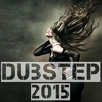 Různí interpreti – Dubstep 2015