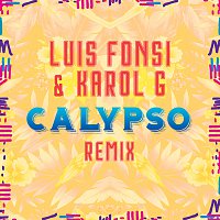 Luis Fonsi, KAROL G – Calypso [Remix]