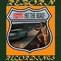 Conway Twitty – Hit the Road (HD Remastered)