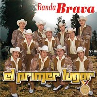 Banda Brava – El Primer Lugar