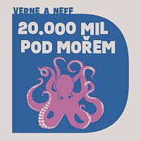 Přední strana obalu CD Verne, Neff: Dvacet tisíc mil pod mořem