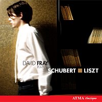 David Fray – Schubert: Fantasy in C Major, "Wandererfantasie" / Liszt: Transcriptions, Piano Sonata