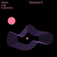 Music Lab Collective – Elizabeth II (arr. piano)