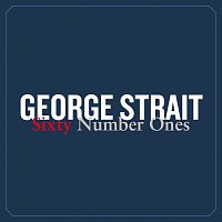 George Strait – Sixty Number Ones