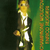 Enrico Ruggeri – Champagne Molotov