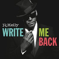 R. Kelly – Write Me Back (Deluxe Version)