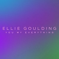 Ellie Goulding – You My Everything